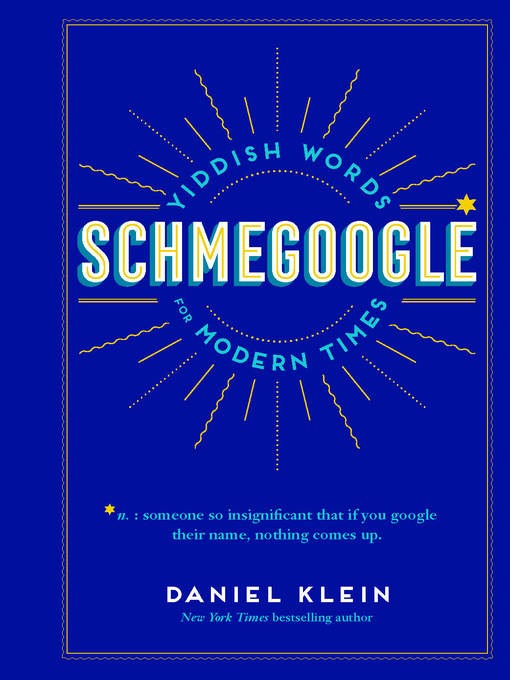 Title details for Schmegoogle by Daniel Klein - Available